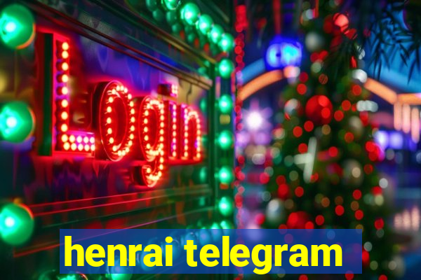 henrai telegram